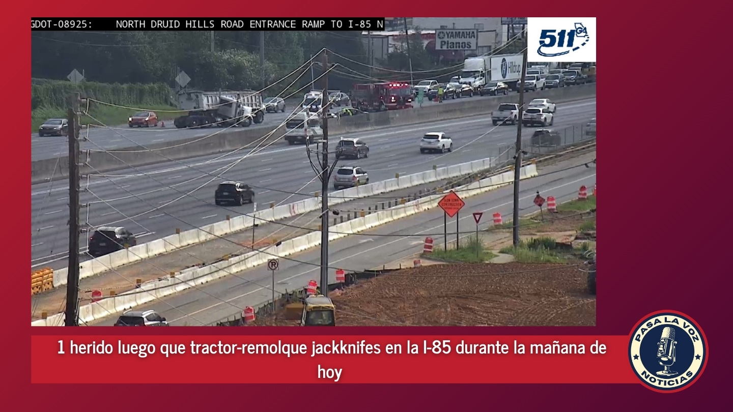 1 herido luego que tractor-remolque jackknifes en la I-85 durante la mañana de hoy