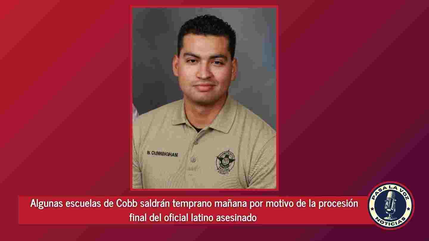Algunas escuelas de Cobb saldrán temprano mañana por motivo de la procesión final del oficial latino asesinado