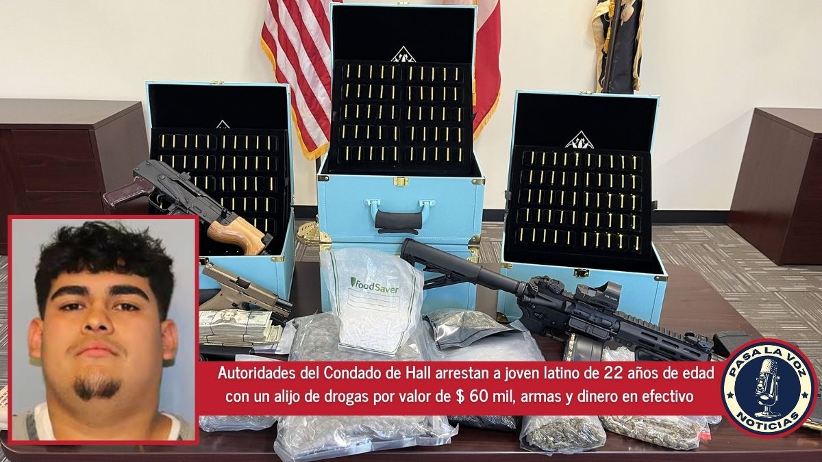 Autoridades del Condado de Hall arrestan a joven latino de 22 años de edad con un alijo de drogas por valor de $ 60 mil, armas y dinero en efectivo