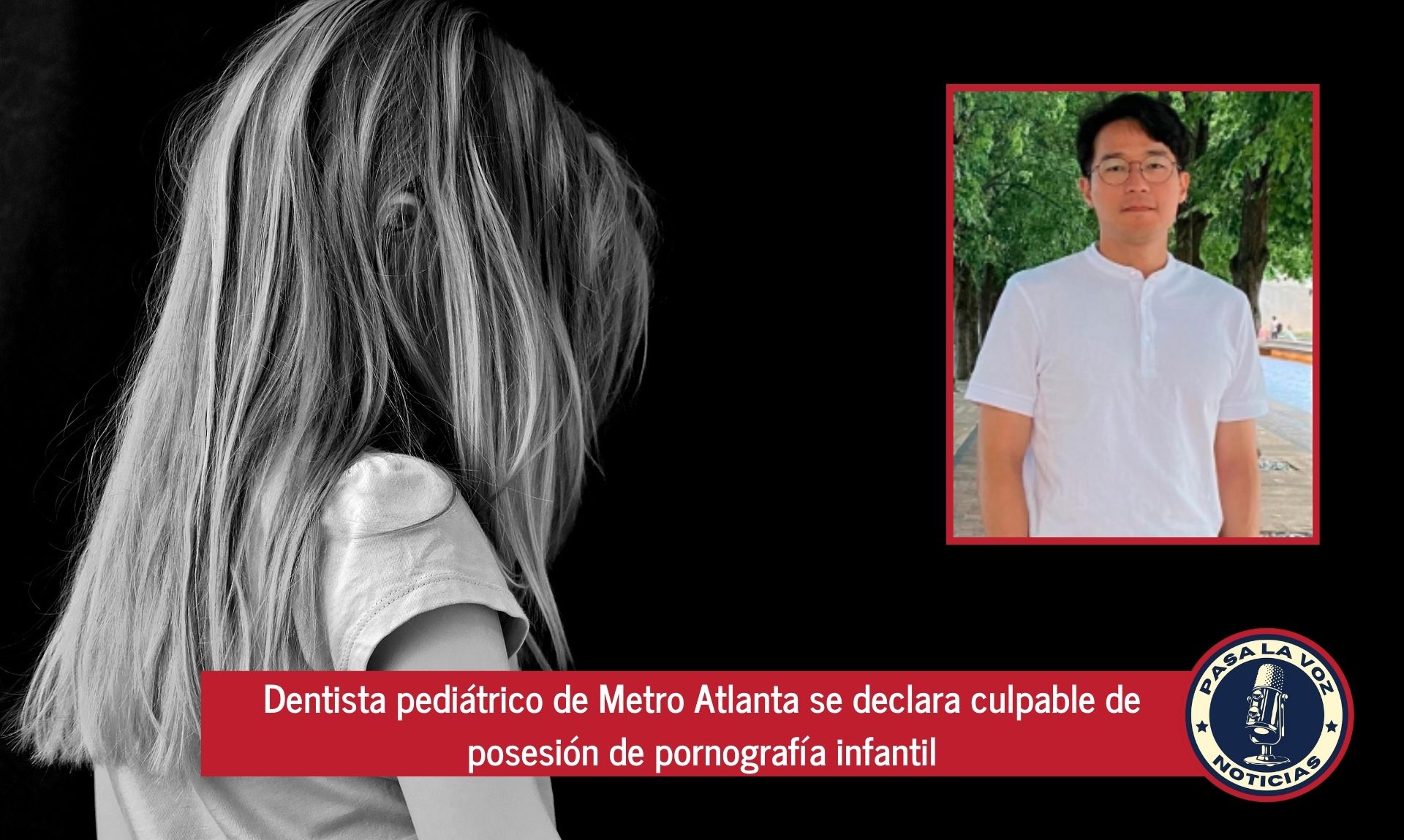Dentista pediátrico de Metro Atlanta se declara culpable de posesión de pornografía infantil