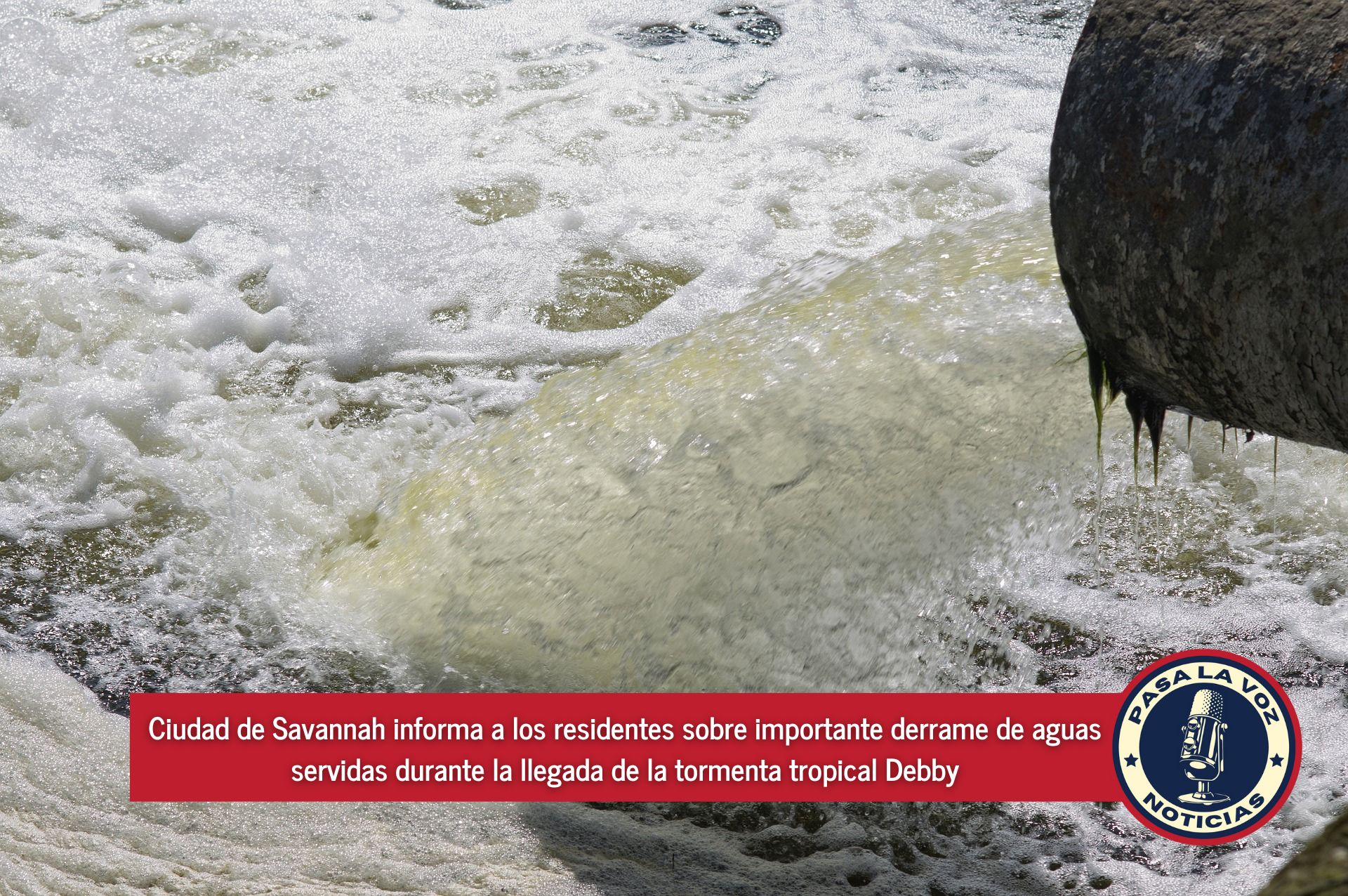 Ciudad de Savannah informa a los residentes sobre importante derrame de aguas servidas durante la llegada de la tormenta tropical #Debby