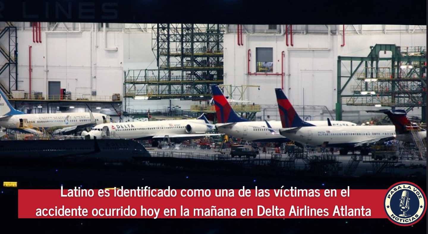 Latino es identificado como una de las víctimas en el accidente ocurrido hoy en la mañana en Delta Airlines Atlanta
