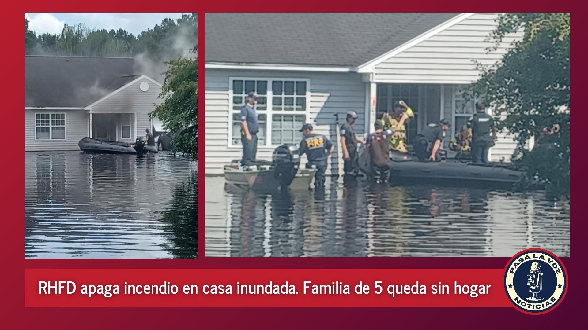 RHFD apagan incendio en casa inundada. Familia de 5 personas queda sin hogar