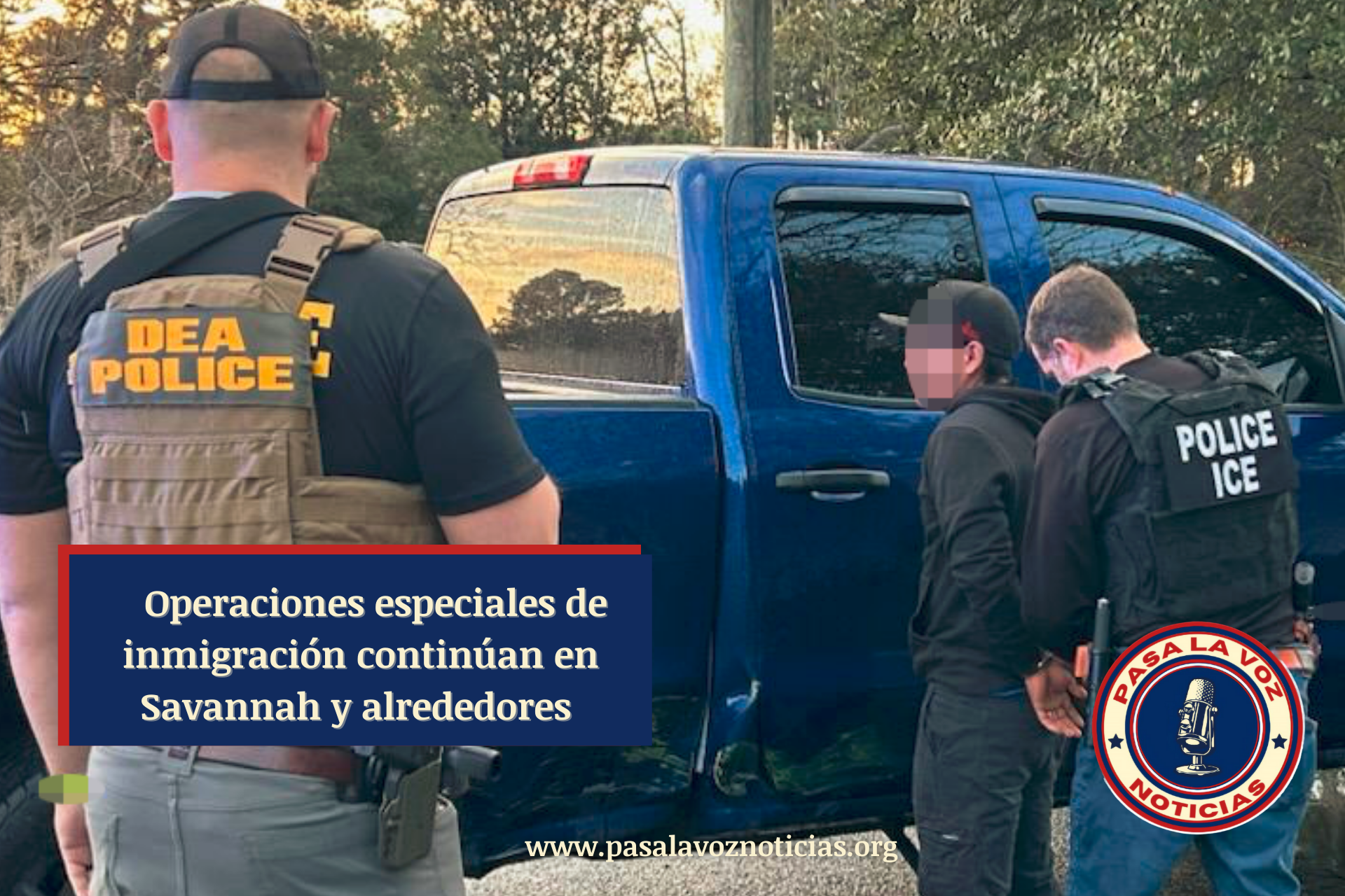 Operaciones especiales de inmigración continúan en Savannah y alrededores