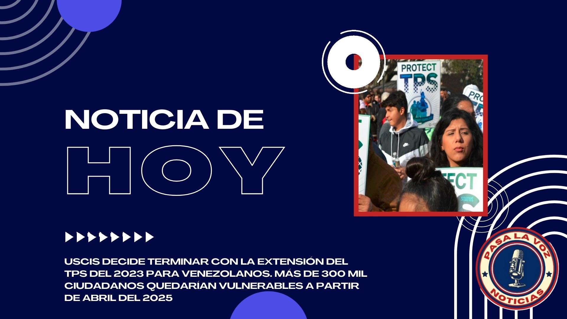 USCIS decide terminar con la extensión del TPS del 2023 para venezolanos. Más de 300 mil ciudadanos quedarían vulnerables a partir de abril del 2025