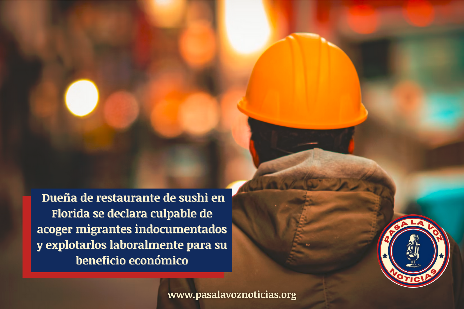 Dueña de restaurante de sushi en Florida se declara culpable de acoger migrantes indocumentados y explotarlos laboralmente para su beneficio económico